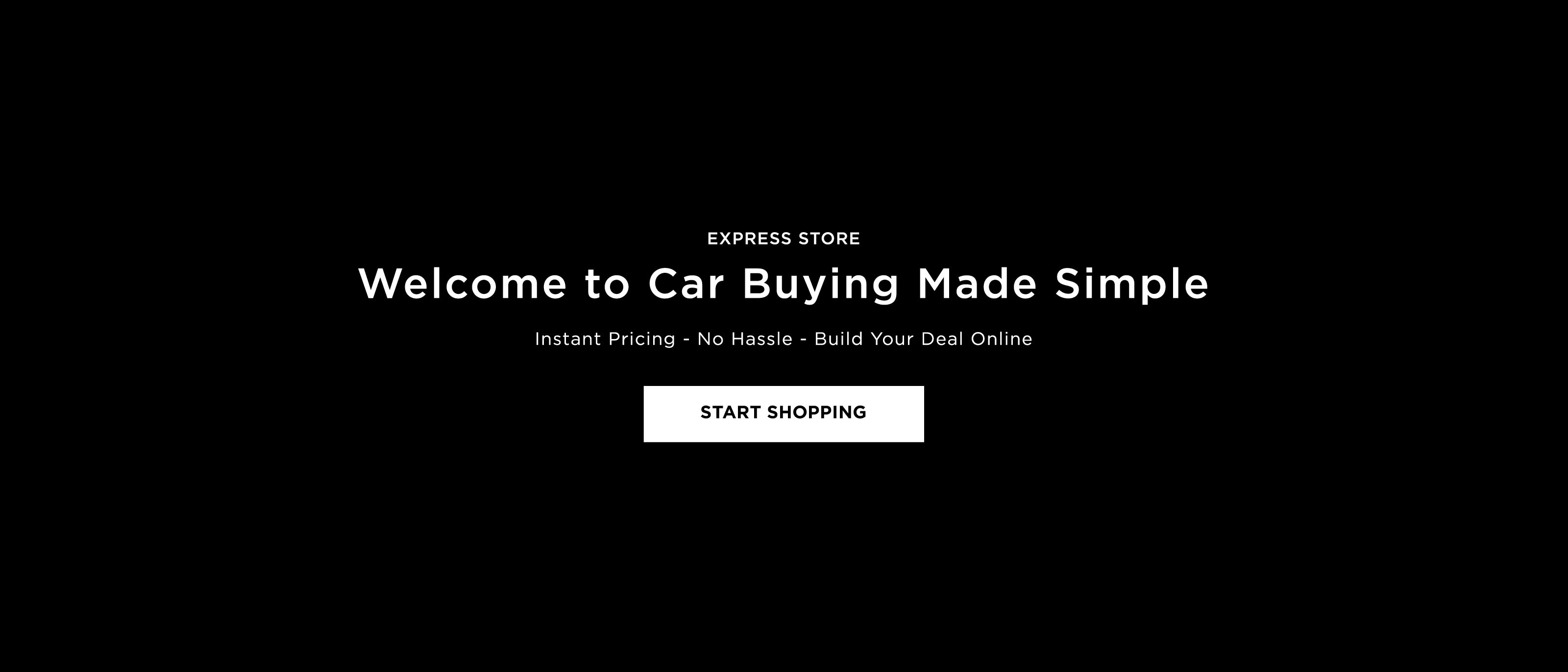 Car Buying Made Simple. Express Store